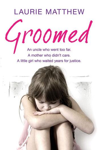 Couverture du livre « Groomed » de Matthew Laurie aux éditions Simon And Schuster Uk