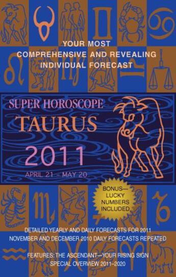 Couverture du livre « Taurus (Super Horoscopes 2011) » de Beim Margarete aux éditions Penguin Group Us