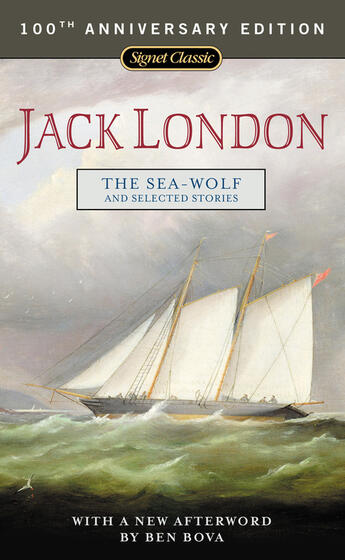 Couverture du livre « The Sea-Wolf and Selected Stories » de Jack London aux éditions Penguin Group Us