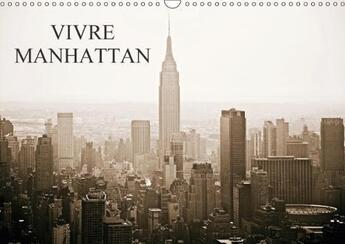 Couverture du livre « Vivre manhattan calendrier mural 2018 din a3 horizontal » de Luc Rollier J aux éditions Calvendo