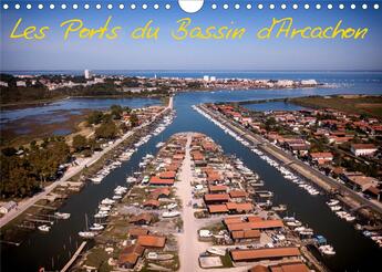 Couverture du livre « Les Ports du Bassin d'Arcachon (édition 2020) » de Bohic Gerald aux éditions Calvendo