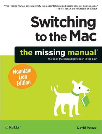 Couverture du livre « Switching to the Mac: The Missing Manual, Mountain Lion Edition » de Pogue David aux éditions O'reilly Media