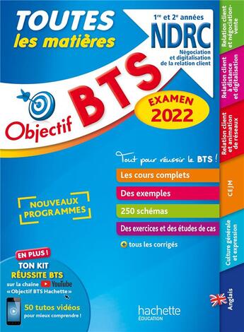 Couverture du livre « Objectif BTS ; toutes les matières ; 1re et 2e années NDRC (édition 2022) » de Herve Keradec et Celine Theriot et Laurence Manoir et Chrystelle Becot et Guillaume Gnemmi et Khaled Maaref aux éditions Hachette Education