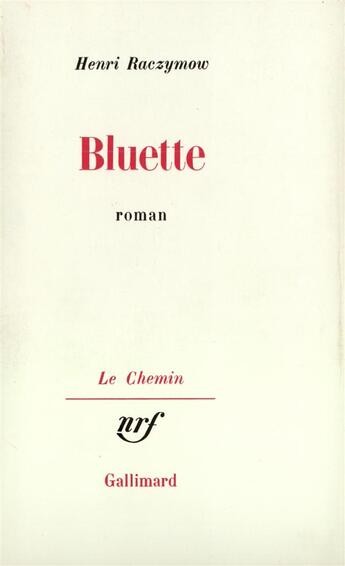 Couverture du livre « Bluette » de Henri Raczymow aux éditions Gallimard