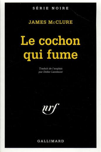 Couverture du livre « Le cochon qui fume » de James Mcclure aux éditions Gallimard