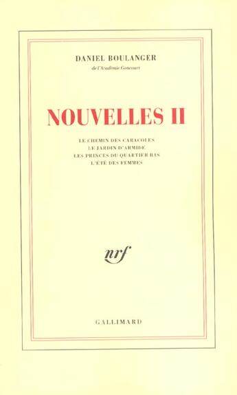 Couverture du livre « Nouvelles II » de Daniel Boulanger aux éditions Gallimard