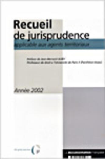 Couverture du livre « Recueil de jurisprudence applicable aux agents teritoriaux » de  aux éditions Documentation Francaise