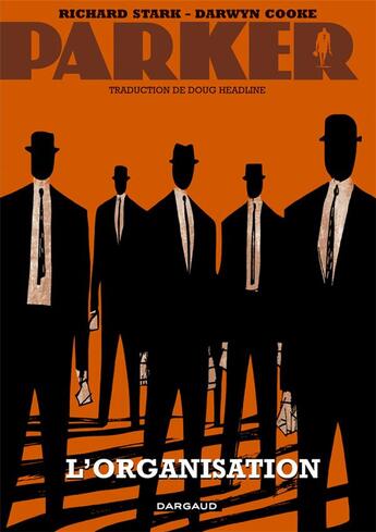 Couverture du livre « Parker Tome 2 ; l'organisation » de Darwyn Cooke et Richard Stark aux éditions Dargaud