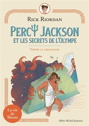 Couverture du livre « Percy Jackson et les secrets de l'Olympe t.3 ; Thésée le légendaire » de Rick Riordan et Virginie Moru aux éditions Albin Michel