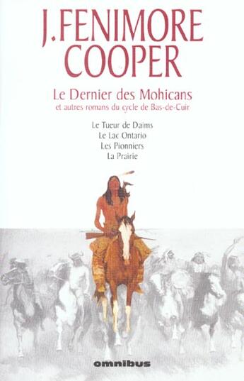 Couverture du livre « Le dernier des mohicans et autres romans » de Cooper J F. aux éditions Omnibus