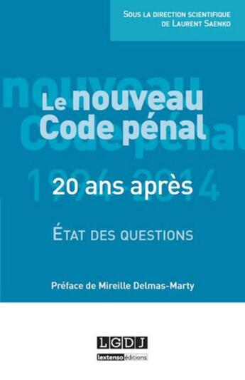 Couverture du livre « Le nouveau code pénal ; 20 ans après ; état des questions » de  aux éditions Lgdj