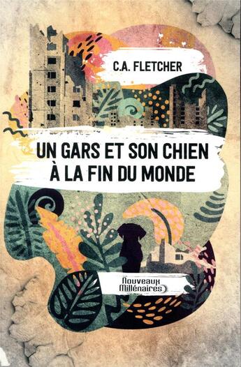 Couverture du livre « Un gars et son chien à la fin du monde » de Charlie Fletcher aux éditions J'ai Lu