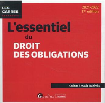 Couverture du livre « L'essentiel du droit des obligations (17e édition) » de Corinne Renault-Brahinsky aux éditions Gualino