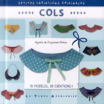 Couverture du livre « Cols » de Agathe De Frayssinnet-Orhan aux éditions Le Temps Apprivoise