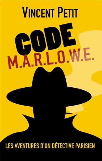 Couverture du livre « Code M.AR.L.O.W.E. » de Vincent Petit aux éditions Books On Demand