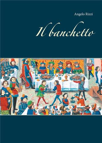 Couverture du livre « Il banchetto » de Angelo Rizzi aux éditions Books On Demand