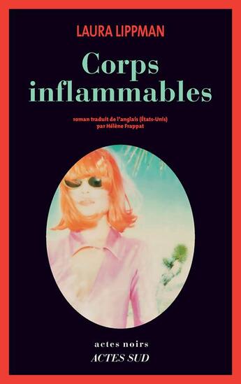 Couverture du livre « Corps inflammables » de Laura Lippman aux éditions Actes Sud