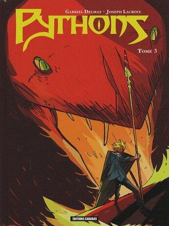 Couverture du livre « Pythons t.3 » de Lacroix+Delmas aux éditions Carabas