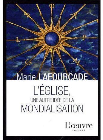 Couverture du livre « L'église, une autre idée de la mondialisation » de La Fourcade Mar aux éditions L'oeuvre