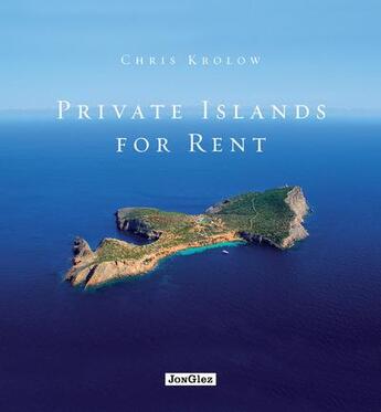 Couverture du livre « Private islands for rent » de Chris Krolow aux éditions Jonglez