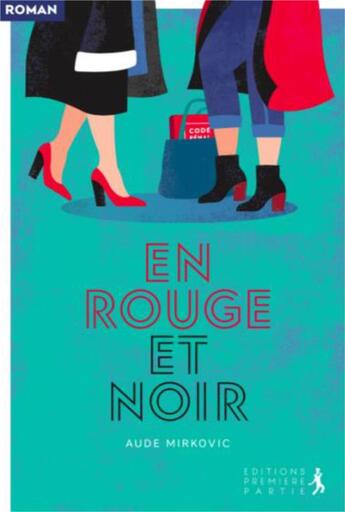 Couverture du livre « En rouge et noir » de Aude Mirkovic aux éditions Premiere Partie