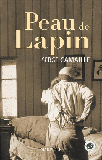 Couverture du livre « Peau de lapin » de Serge Camaille aux éditions Marivole