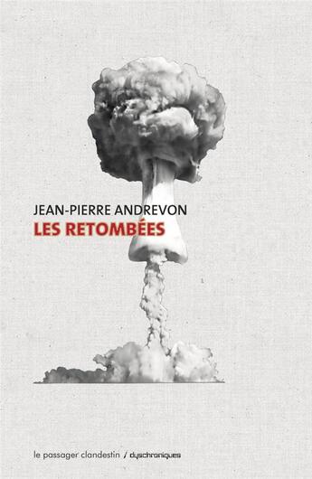 Couverture du livre « Les retombées » de Jean-Pierre Andrevon aux éditions Le Passager Clandestin