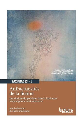 Couverture du livre « Anfractuosites de la fiction - inscriptions du politique dans la litterature hispanophone contempora » de Waldegaray M I. aux éditions Pu De Reims