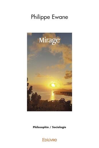 Couverture du livre « Mirage » de Ewane Philippe aux éditions Edilivre