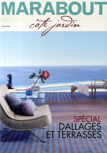 Couverture du livre « Spécial dallages et terrasses » de Richard Key aux éditions Marabout