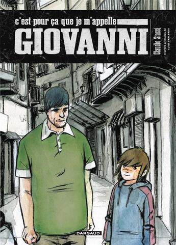 Couverture du livre « C'est pour ça que je m'appelle Giovanni » de Claudio Stassi aux éditions Dargaud