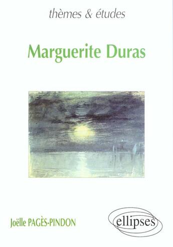 Couverture du livre « Marguerite duras » de Joelle Pages-Pindon aux éditions Ellipses
