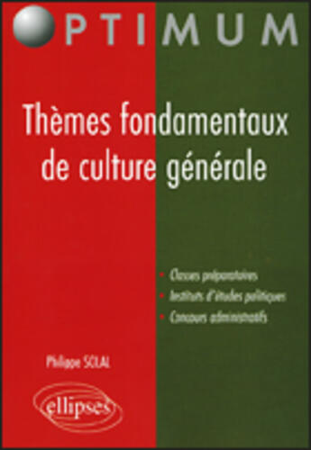 Couverture du livre « Themes fondamentaux de culture generale » de Philippe Solal aux éditions Ellipses