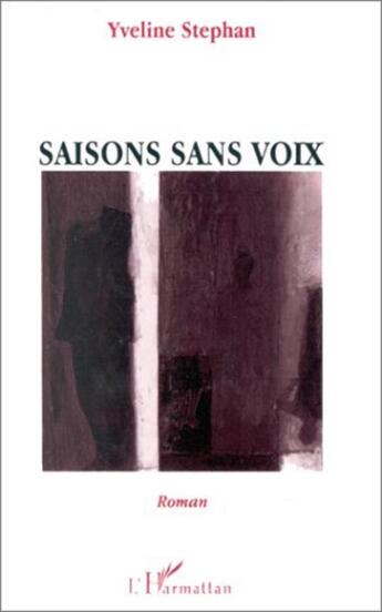 Couverture du livre « Saisons sans voix » de Yveline Stephan aux éditions L'harmattan