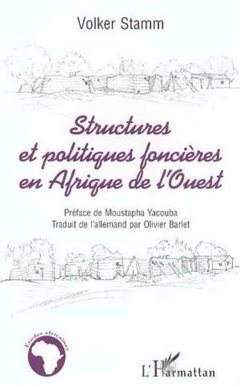 Couverture du livre « Structures et politiques foncieres en afrique de l'ouest » de Stamm Volker aux éditions L'harmattan