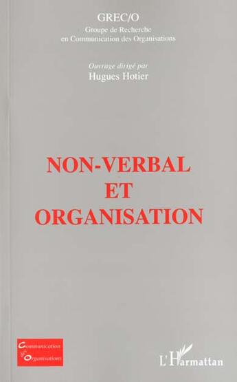 Couverture du livre « Non-verbal et organisation » de Hugues Hotier aux éditions L'harmattan