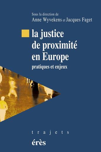 Couverture du livre « Justice de proximite en europe » de Faget Jacques W A. aux éditions Eres