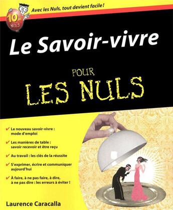 Couverture du livre « Le savoir-vivre pour les nuls » de Laurence Caracalla aux éditions First