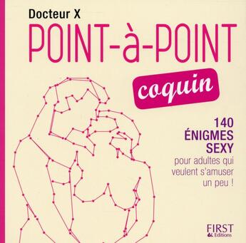 Couverture du livre « Le kama sutra en points à points, pour adultes consentants ! » de  aux éditions First