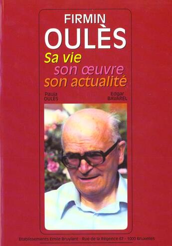 Couverture du livre « Firmin oules sa vie son oeuvre » de Firmin Oules aux éditions Bruylant