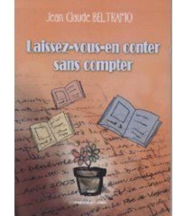 Couverture du livre « Laissez-vous-en conter sans compter » de Jean-Claude Beltramo aux éditions Presses Du Midi