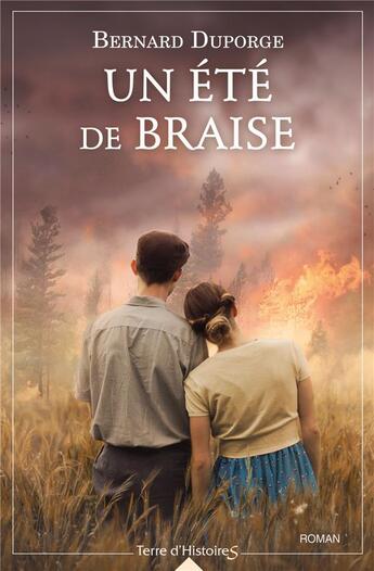 Couverture du livre « Un été de braise » de Bernard Duporge aux éditions City