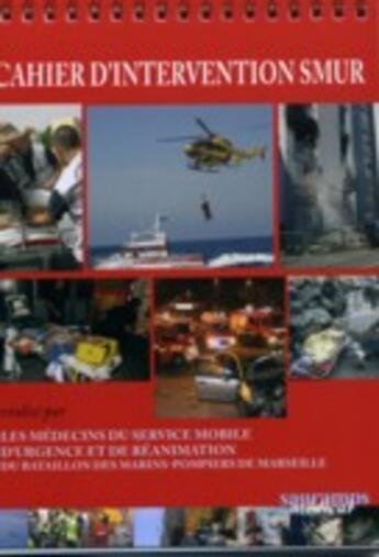 Couverture du livre « Cahier d intervention smur » de Debeaume Charlotte aux éditions Sauramps Medical