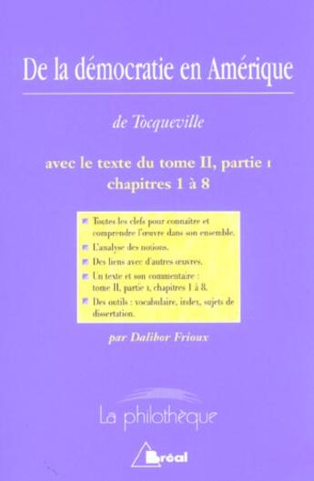 Couverture du livre « De la démocratie en Amérique, de Tocqueville » de Dalibor Frioux aux éditions Breal