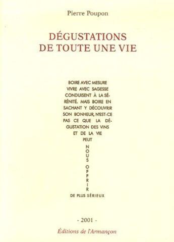 Couverture du livre « Dégustations de toute une vie » de Poupon aux éditions Armancon