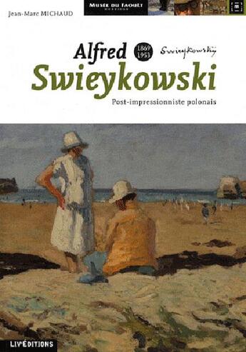 Couverture du livre « Alfre Swieykowsli (1896-1953) » de Jean-Marc Michaud aux éditions Liv'editions