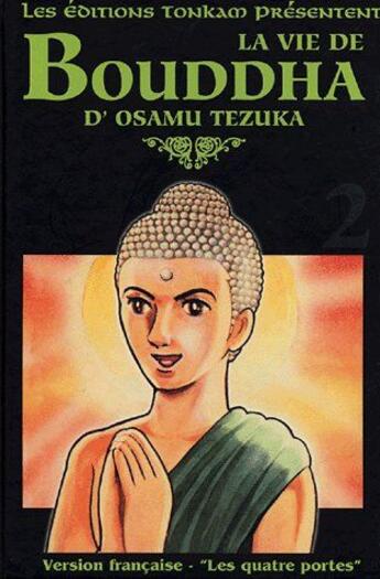 Couverture du livre « La vie de Bouddha Tome 2 » de Osamu Tezuka aux éditions Delcourt