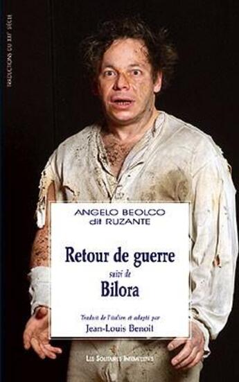 Couverture du livre « Retour de guerre ; Bilora » de Ruzante aux éditions Solitaires Intempestifs