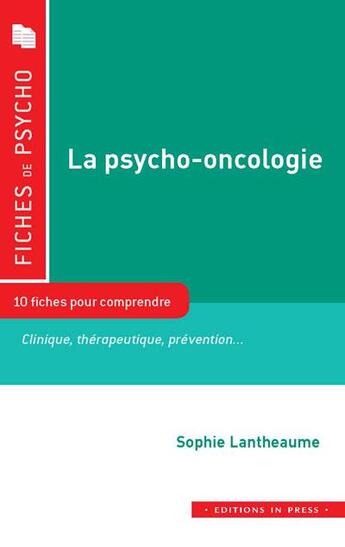 Couverture du livre « La psycho-oncologie » de Sophie Lantheaume aux éditions In Press