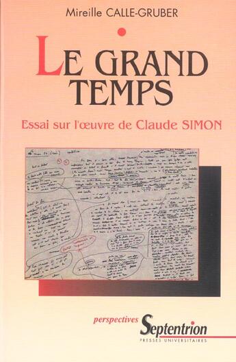 Couverture du livre « Le grand temps essai sur l'oeuvre de claude simon » de Calle-Gruber aux éditions Pu Du Septentrion